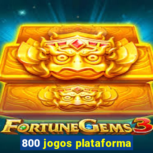 800 jogos plataforma